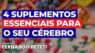 4 SUPLEMENTOS FUNDAMENTAIS PARA A SAÚDE CEREBRAL  DR CHRISTIAN AGUIAR  FERNANDO BETETI [upl. by Olive]