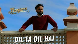 Babbu Maan  Dil Ta Dil Hai  Official Music Video  Banjara  Latest Punjabi Songs 2018 [upl. by Lana]