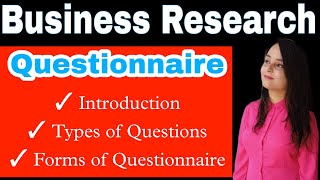 Questionnaire Design Procedure  types of questions  types of questionnaire  businessresearch mcom [upl. by Noryk]