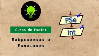 Curso Pseint 10 Uso de Subprocesos o Funciones [upl. by Dwight]