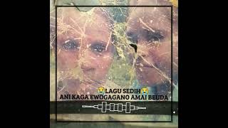 ANI KAGA EWOGAGANO AMAI BEUDAIIOfficialVideo🎬Lagu🎧 terbaru 2024🎙️🎬🎧 [upl. by Lek]