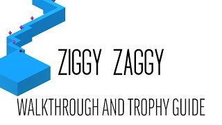 Ziggy Zaggy  Walkthrough  Trophy Guide  Achievement Guide [upl. by Adnovay]