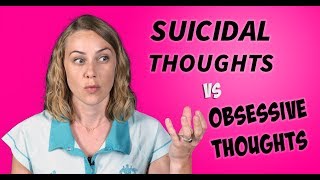 Suicidal Thoughts vs Obsessive Thoughts [upl. by Aisanahta120]