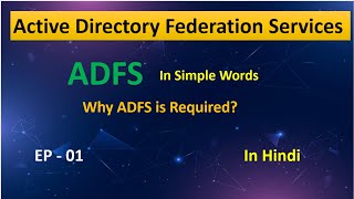 Why ADFS is required  Ep  01 [upl. by Siloum66]