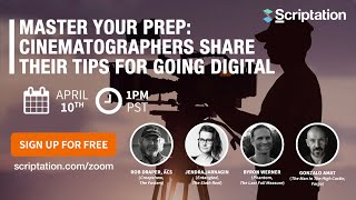 WEBINAR Master Your Prep Cinematographers Share Their Tips for Going Digital [upl. by Kerrison]