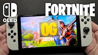 Fortnite OG C1S1 on Nintendo Switch OLED 403 [upl. by Ainalem]