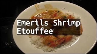 Recipe Emerils Shrimp Etouffee [upl. by Hardman760]