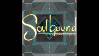 Soulbound Delay Announcement [upl. by Adyela]