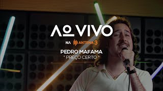 Pedro Mafama  Preço Certo  Ao Vivo na Antena 3  Antena 3 [upl. by Sela]