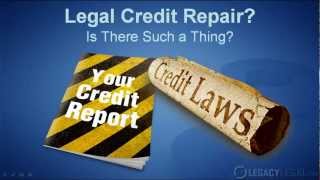 Is There Such a Thing as Legal Credit Repair [upl. by Tuorah]