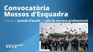 Procés d’accés i Pla de Carrera Professional del cos de Mossos d’Esquadra 2024 [upl. by Ahsiakal]