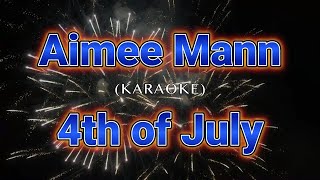 Aimee Mann KARAOKE 4th of July [upl. by Assenna]