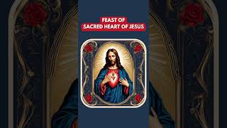 FEAST OF THE SACRED HEART OF JESUS 2024 Sacred Heart of Jesus Feast day 2024 [upl. by Janie]