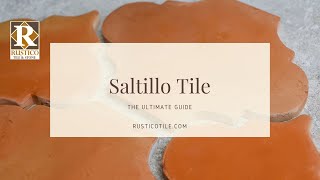 The Ultimate Guide to Saltillo Tile Floor  Mexican Tile Facts [upl. by Nivat]