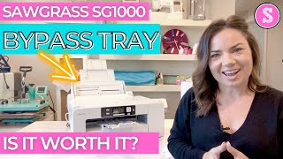 Sawgrass SG1000 Sublimation Printer Is the Bypass Tray Worth it [upl. by Emeric732]