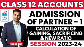 Basic Conceptual Introduction  Admission of a Partner  1  Class 12 Accounts [upl. by Ellinehc]