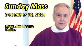 Sunday Mass  December 19 2021  Msgr Jim Lisante Pastor Our Lady of Lourdes Church [upl. by Ahsinrad]