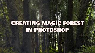 creating magic forest in photoshop cc from photo [upl. by Salchunas90]