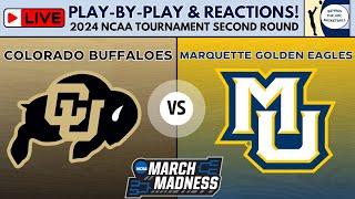 2024 NCAA Tournament Second Round Colorado vs Marquette Live PlayByPlay amp Reactions [upl. by Goldy964]