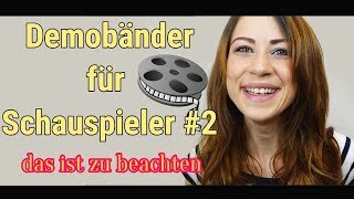 DEMOBAND für Schauspieler erstellen 2 Schauspieler werden amp richtig bewerben Schauspiel Tipps [upl. by Warp]