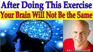 This Exercise Will Stretch Your Brain Neuroplasticity  Dr Alan Mandell DC [upl. by Nyra]