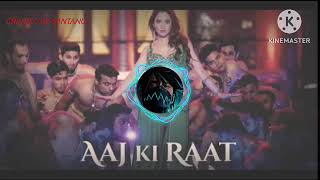 AAJ KI RAAT BASS BOOSTED SONG [upl. by Ayhay]