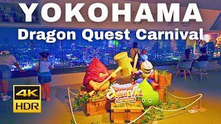 【4K HDR🇯🇵】Dragon Quest Carnival in Yokohama Minato Mirai Sky Garden [upl. by Quintina617]