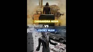 cassandra nova vs ebony maw shortsvsbattleeditcassandranovaebonymawdeadpoolandwolverinetrailer [upl. by Yenitirb]