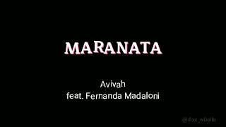 Maranata  Avivah feat Fernanda Madaloni LETRA [upl. by Meriel95]