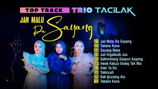 Trio Tacilak Top Track Terbaru  Jan Malu Da Sayang Official Music Track [upl. by Burchett]