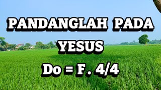 Pandangalah Pada Yesus [upl. by Farr720]