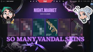 SO MANY VANDAL SKINS IN ONE NIGHT MARKET [upl. by Kimberli]