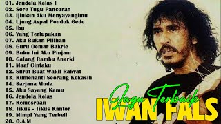 Full Album Iwan Fals Terpopuler  Lagu Iwan Fals Full Album Terbaik  Nostalgia Lagu Lawas [upl. by Ahsoyem654]