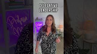 Delegative Leadership Trusting Your Team to Lead Themselves [upl. by Siblee752]