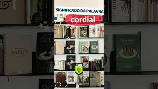 Significado da palavra cordial linguaportuguesa gramatica substantivo pronomes português [upl. by Ardnahc]