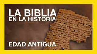 EDAD ANTIGUA 3000 AC 500 DC — LA BIBLIA EN LA HISTORIA [upl. by Pulchia]