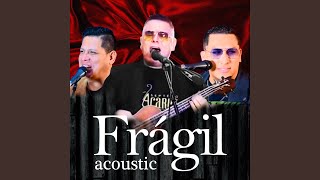 Frágil Acústico [upl. by Ogdon131]