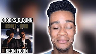 Brooks amp Dunn  Neon Moon  FIRST TIME REACTION [upl. by Tselec]