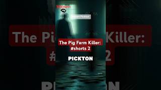 ⚠️Trigger Warning⚠️ Pt 2 The Pig Farm Killer Robert Pickton’s Dark Secrets truecrime [upl. by Suiradel997]