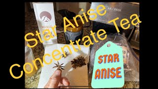 Making STAR ANISE TEA Concentrate [upl. by Nilyaj]