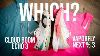 Nike Vaporfly 3 vs On Cloud Boom Echo 3 Comparison [upl. by Sellig]