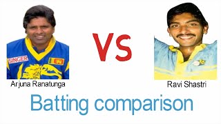 Arjuna Ranatunga VS Ravi Shastri Batting Comparison ODI and Test [upl. by Crissie]