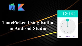 TimePicker Using Kotlin in Android Studio  Android Tutorial [upl. by Eetnwahs]