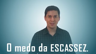 O medo da escassez  André Lima  EFT [upl. by Laure]