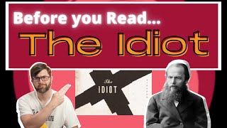 Before you Read The Idiot by Fyodor Dostoevsky  Book Summary Analysis Novel Review Themes [upl. by Ellehcin]