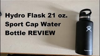 Hydro Flask 21 oz Sport Cap Water Bottle REVIEW [upl. by Eceeryt975]