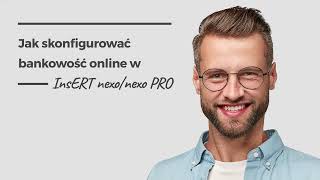 Jak skonfigurować bankowość online w InsERT nexonexo PRO [upl. by Anujra]