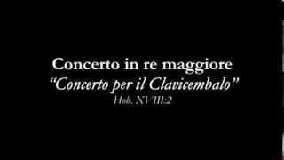 Haydn Concerto per il Cembalo in Re Maggiore  Hob XVIII2 [upl. by Aikem456]