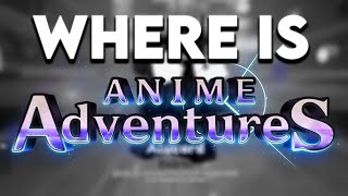 Whats happening to Anime Adventures [upl. by Oriana8]