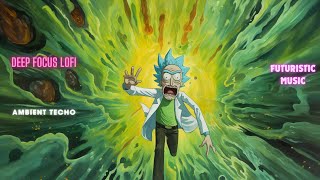 🧪 Trippy Rick and Morty Lofi Beats Get Lost in the Portal of Deep Focus Music [upl. by Anoj]